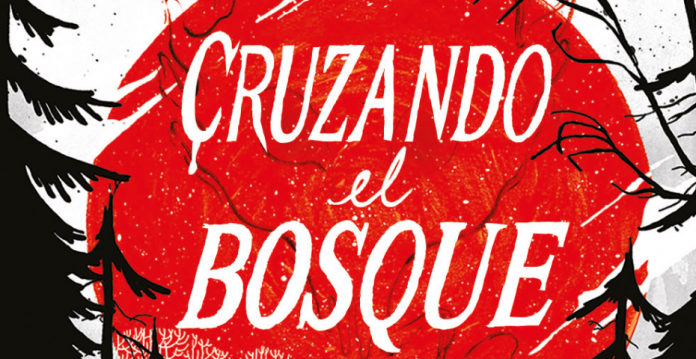 'Cruzando el bosque'